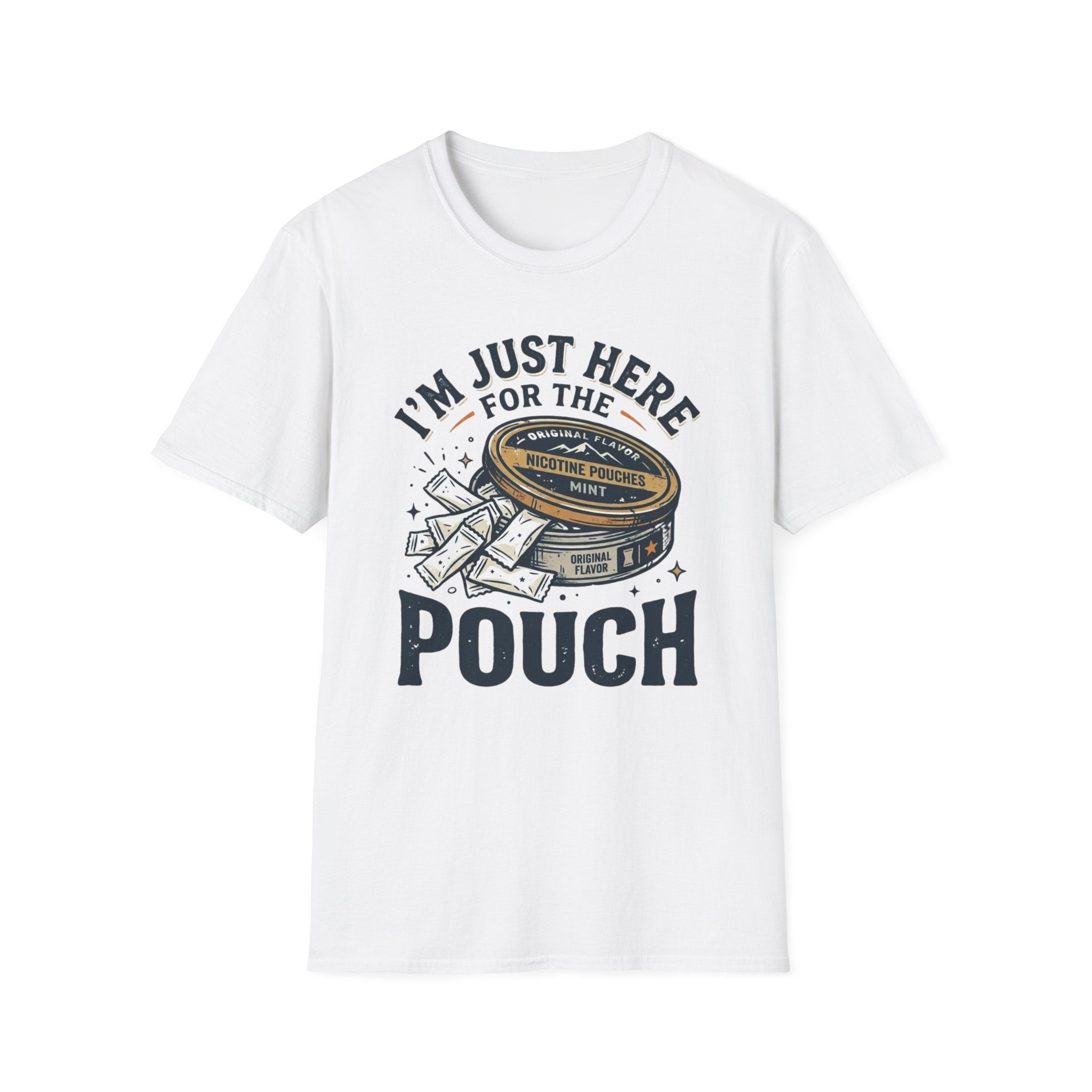 Here for the Pouch T-Shirt