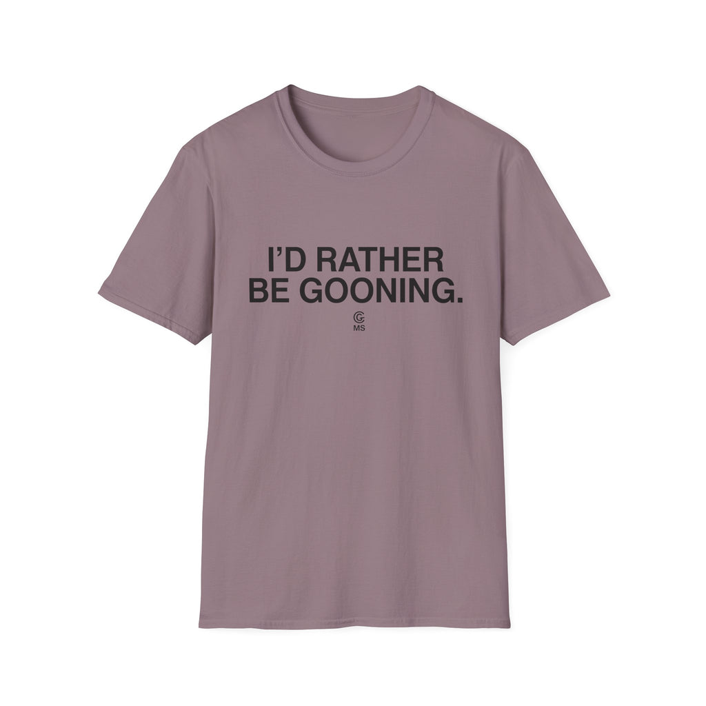 Rather Be Gooning T-Shirt