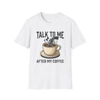 After My Coffee Gun T-Shirt