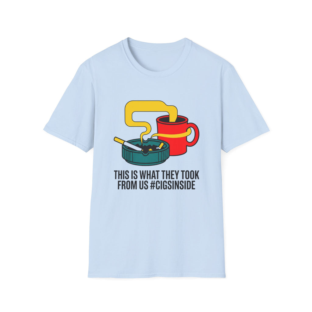 Cigs Inside Coffee T-Shirt