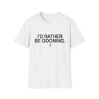 Rather Be Gooning T-Shirt