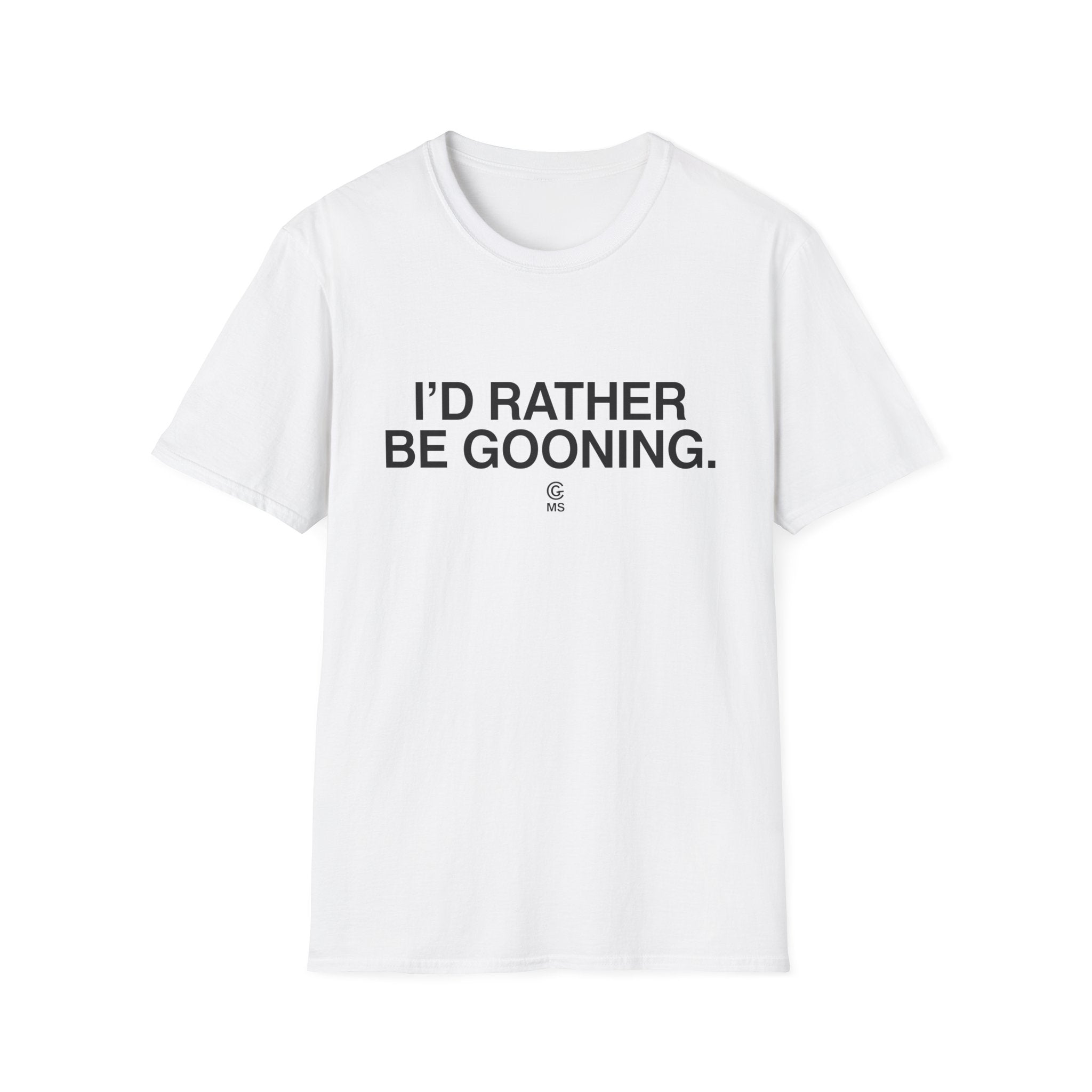 Rather Be Gooning T-Shirt