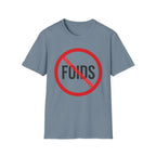 No Foids T-Shirt