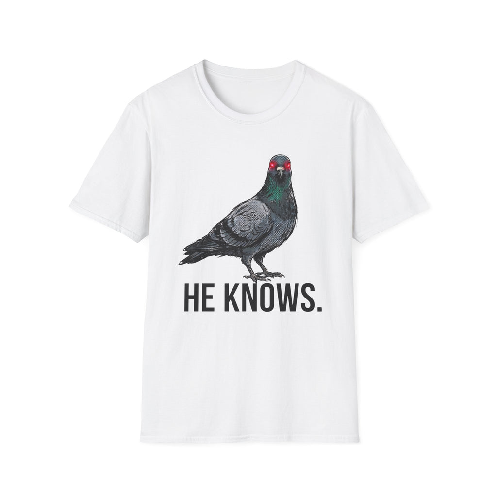 Bird He Knows T-Shirt