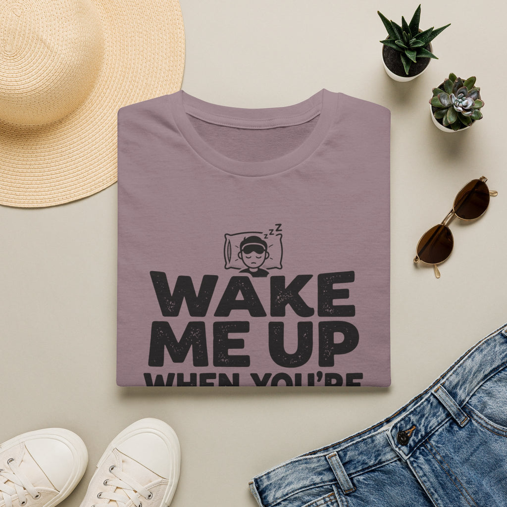 When You're Done Talking T-Shirt