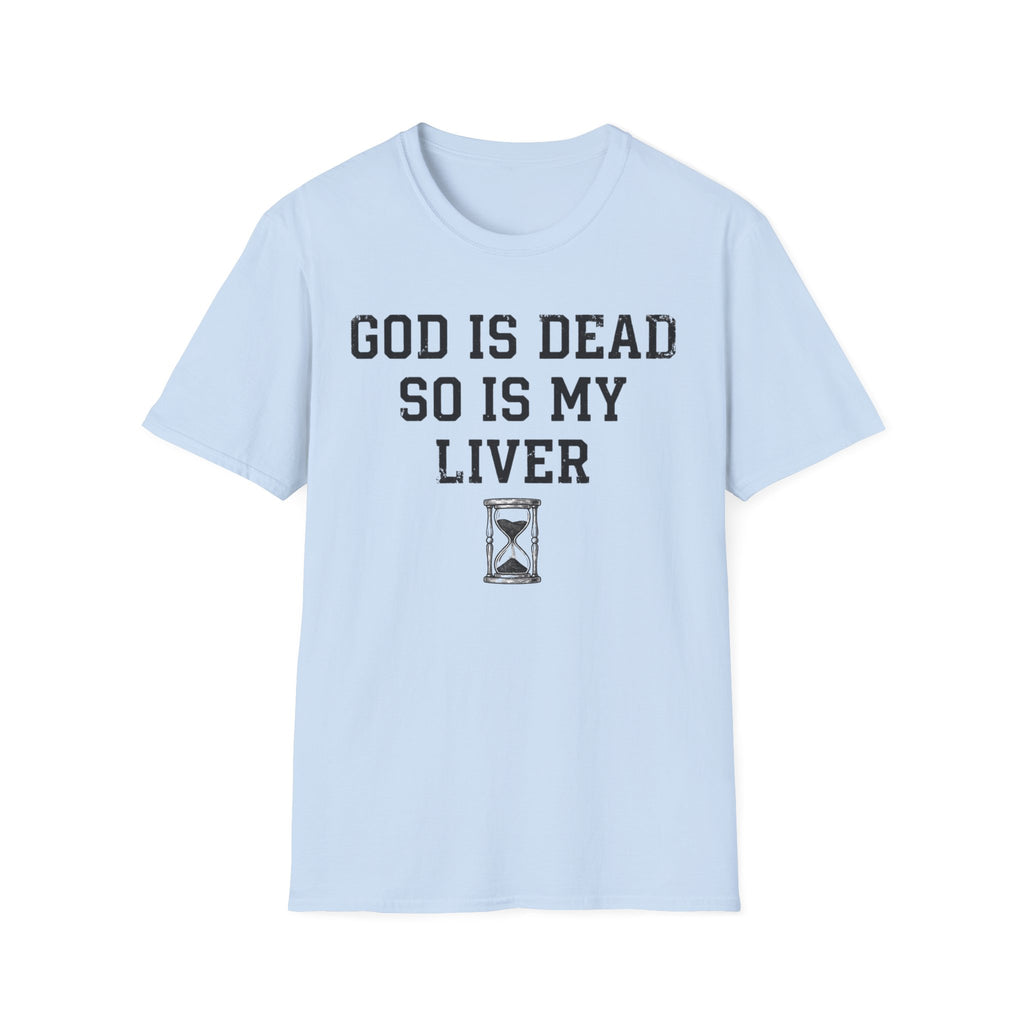 Liver is Dead T-Shirt