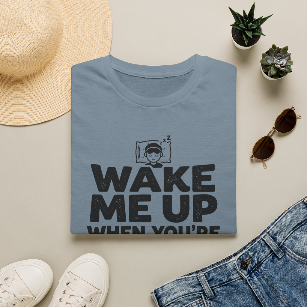 When You're Done Talking T-Shirt