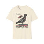 Birds Aren't Real T-Shirt