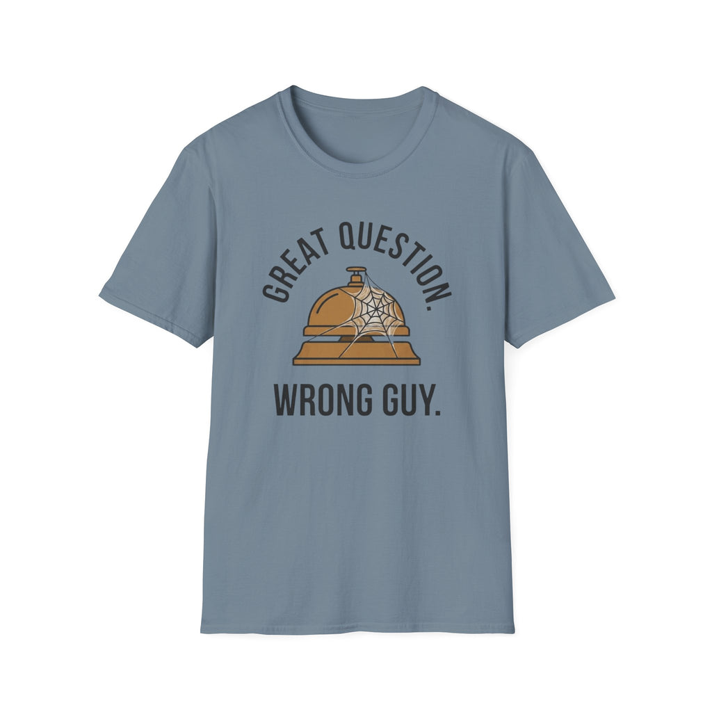 Great Question, Wrong Guy Bell T-Shirt