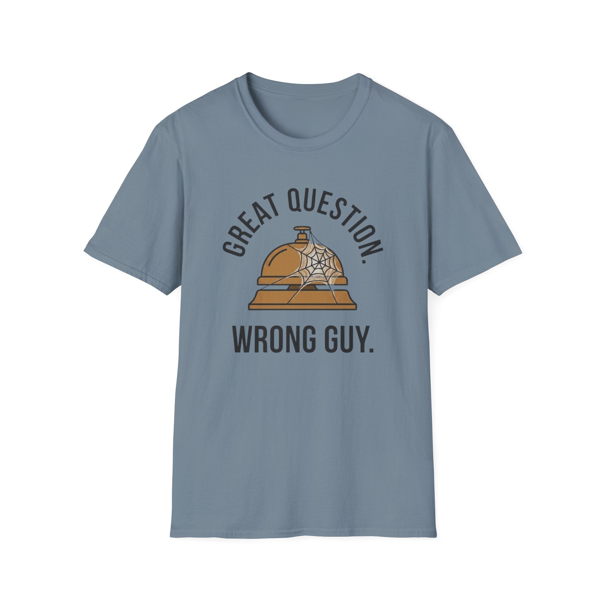 Great Question, Wrong Guy Bell T-Shirt