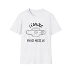 Dog Leaving T-Shirt