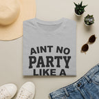 Ain't No Party Diddy Party T-Shirt
