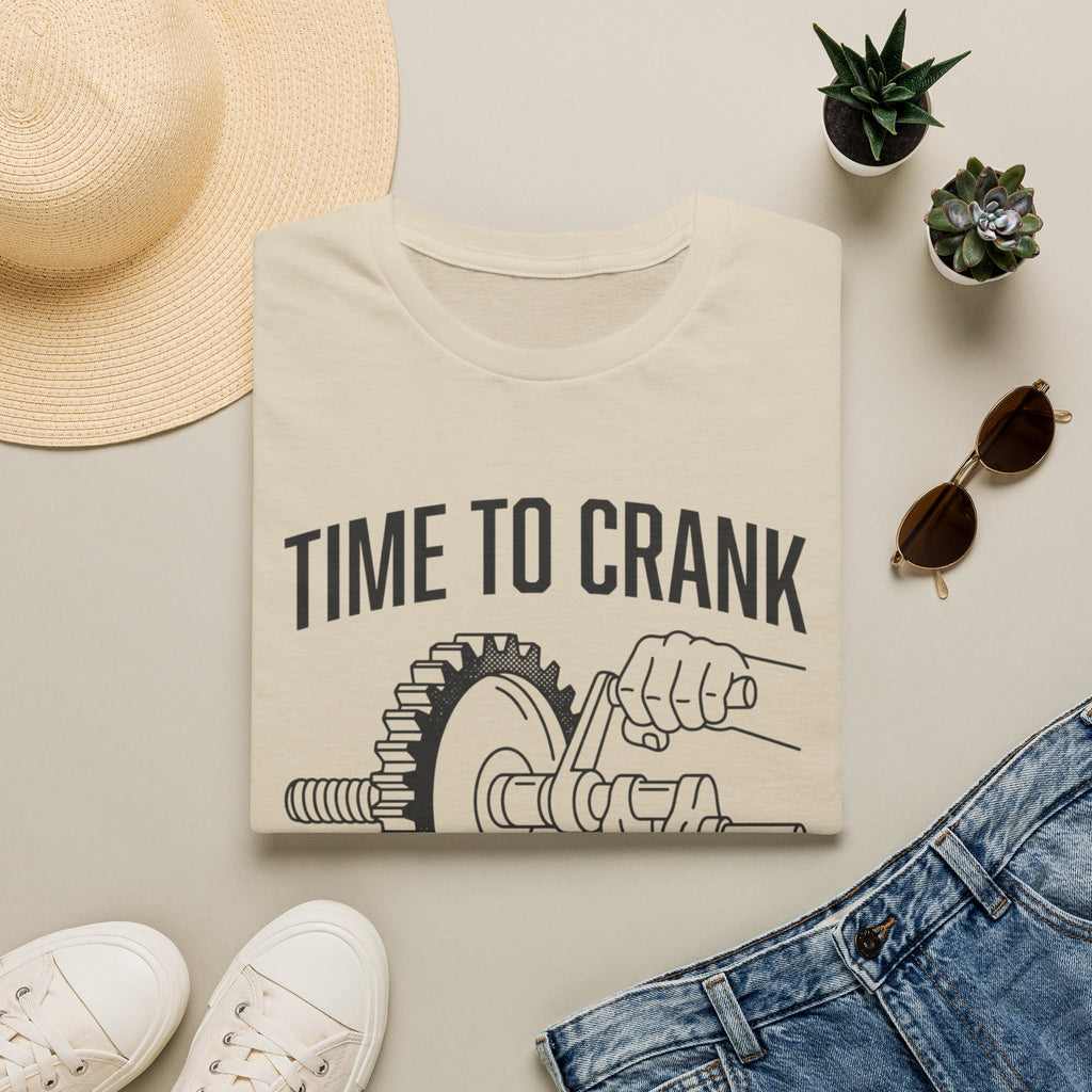 Time To Crank T-Shirt