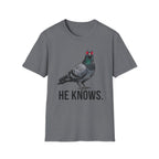 Bird He Knows T-Shirt