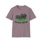 Too Many Drives Woods T-Shirt