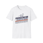 Procrastination T-Shirt