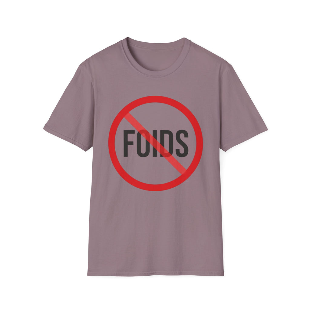 No Foids T-Shirt
