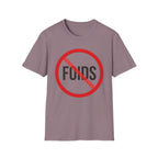 No Foids T-Shirt