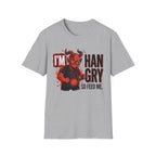 Hangry Feed Me T-Shirt