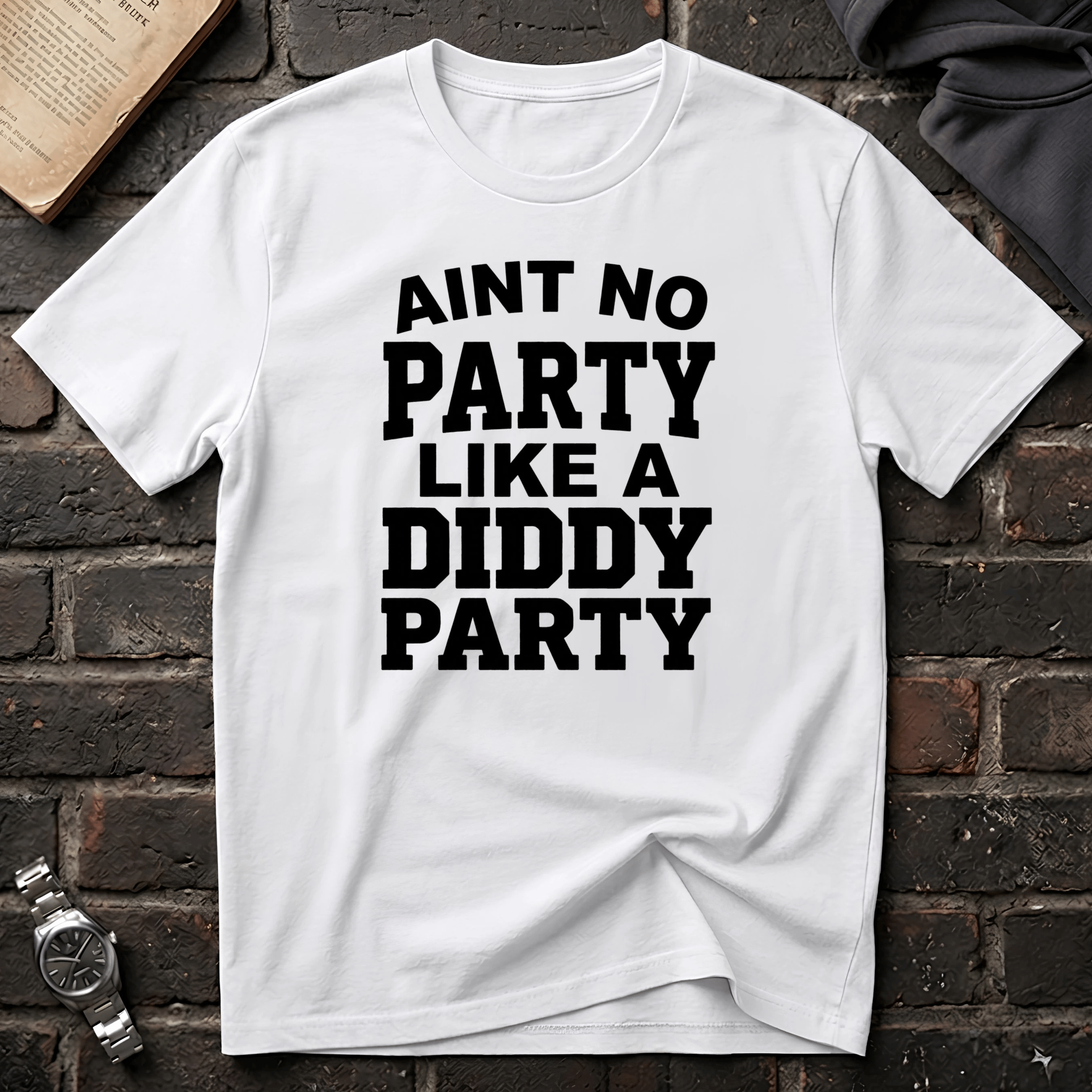 Ain't No Party Diddy Party T-Shirt