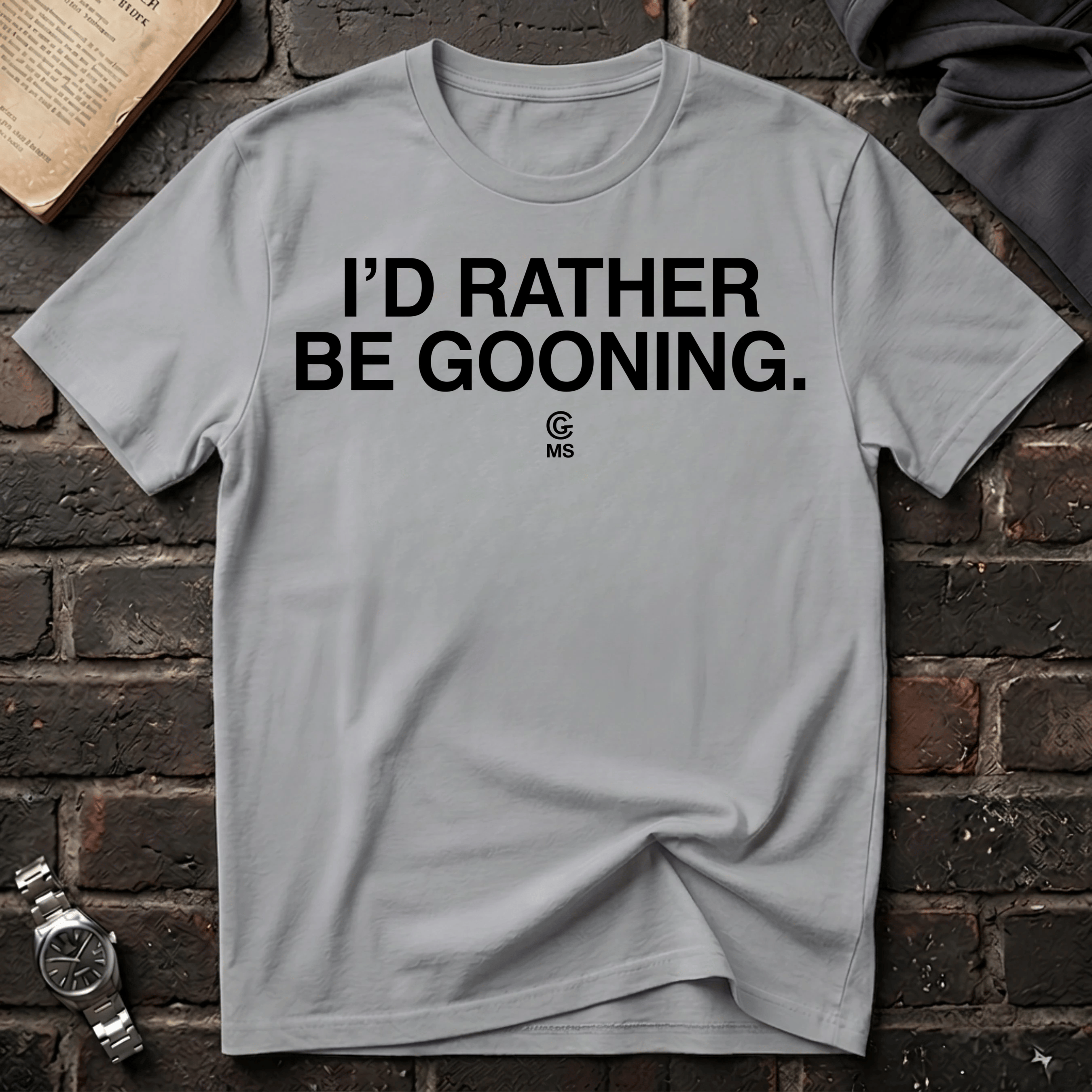 Rather Be Gooning T-Shirt