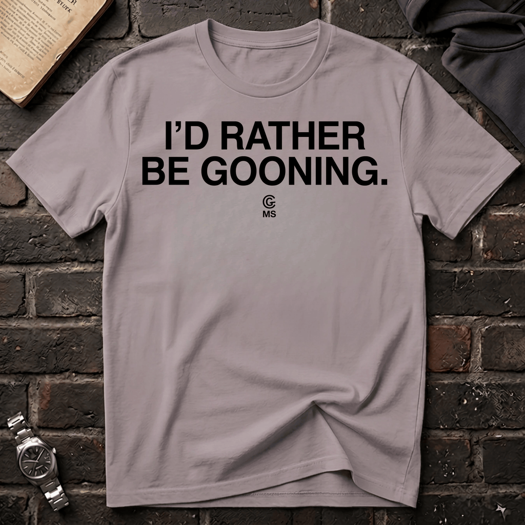 Rather Be Gooning T-Shirt