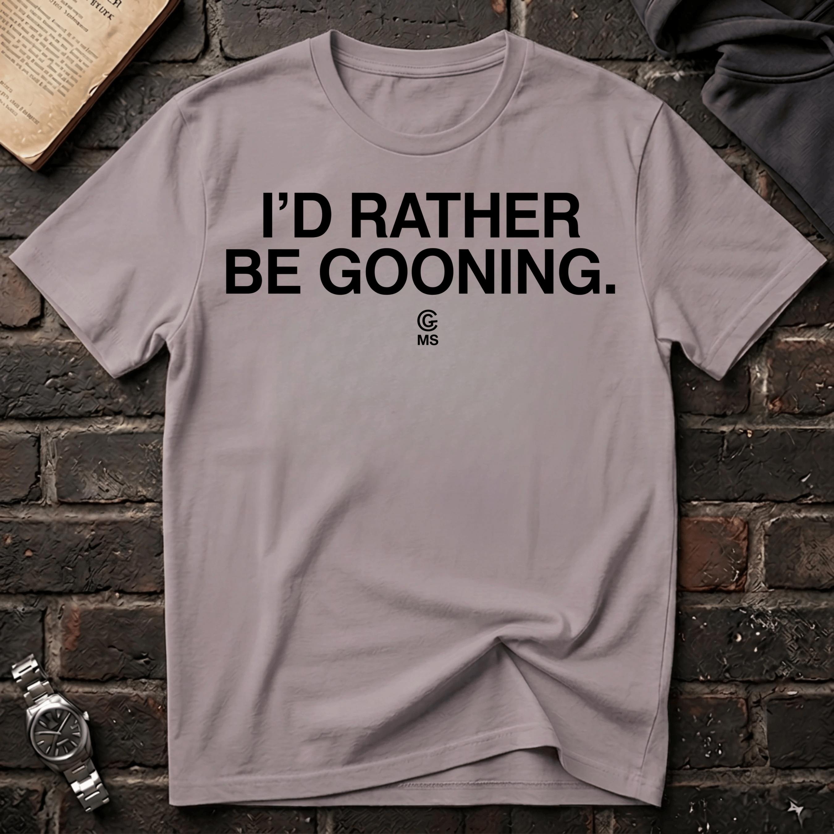 Rather Be Gooning T-Shirt