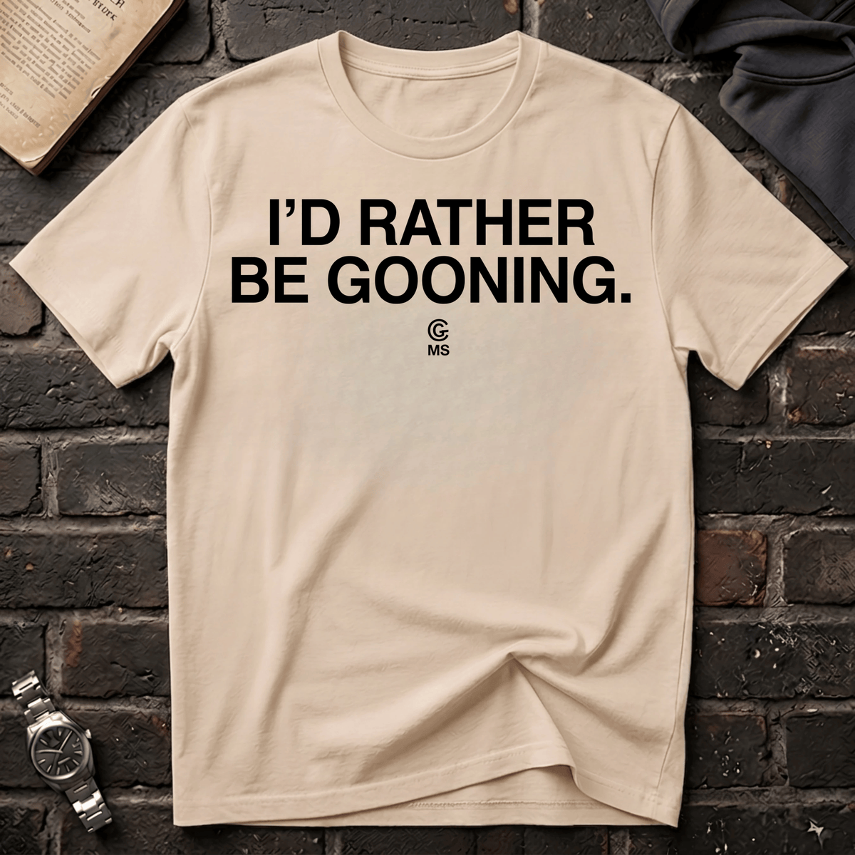 Rather Be Gooning T-Shirt