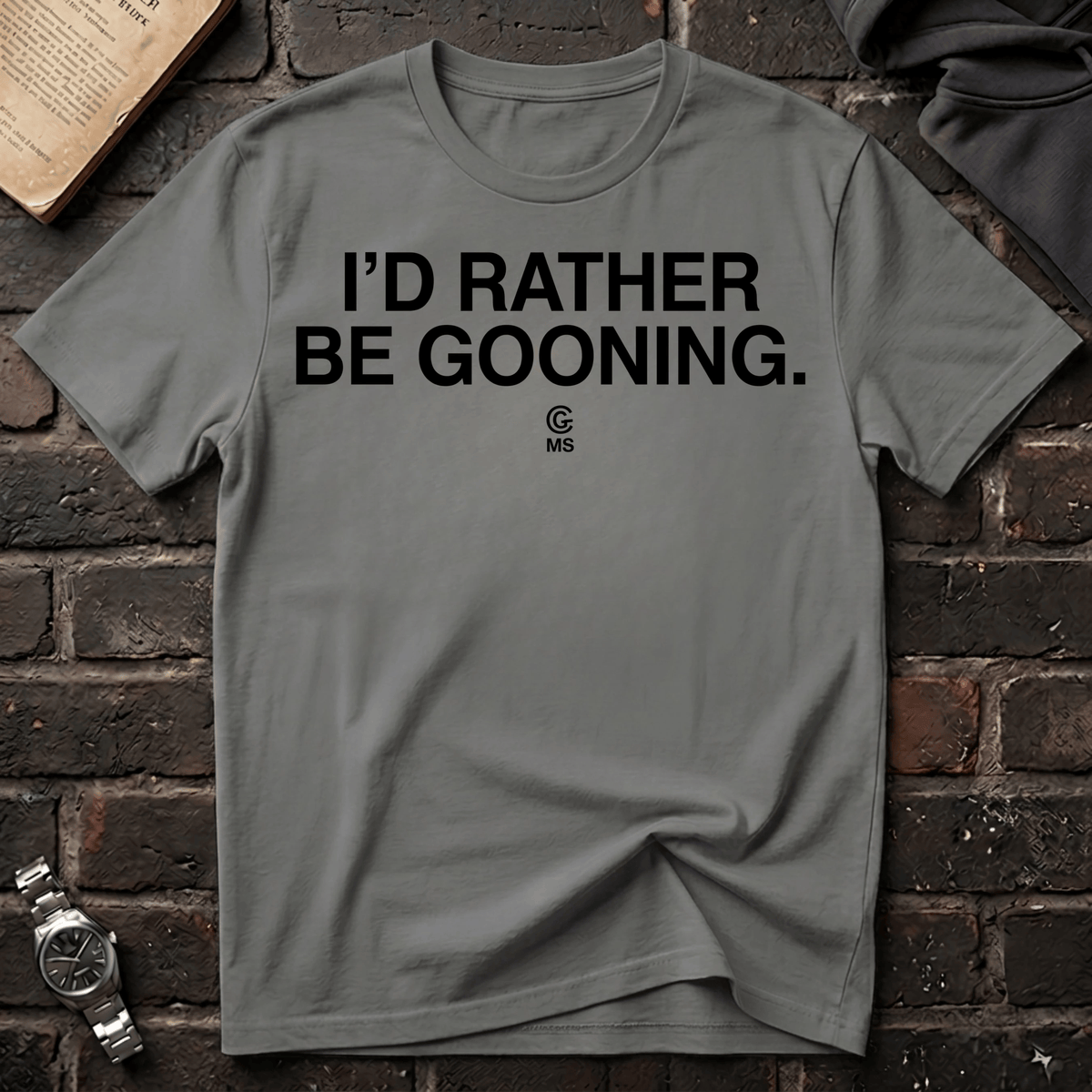 Rather Be Gooning T-Shirt