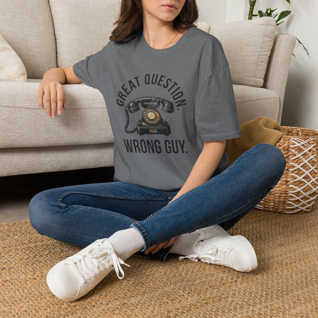 Great Question, Wrong Guy Phone T-Shirt