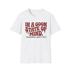 Goon State of Mind T-Shirt