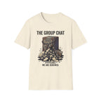 Group Chat Screwed T-Shirt