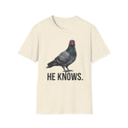 Bird He Knows T-Shirt