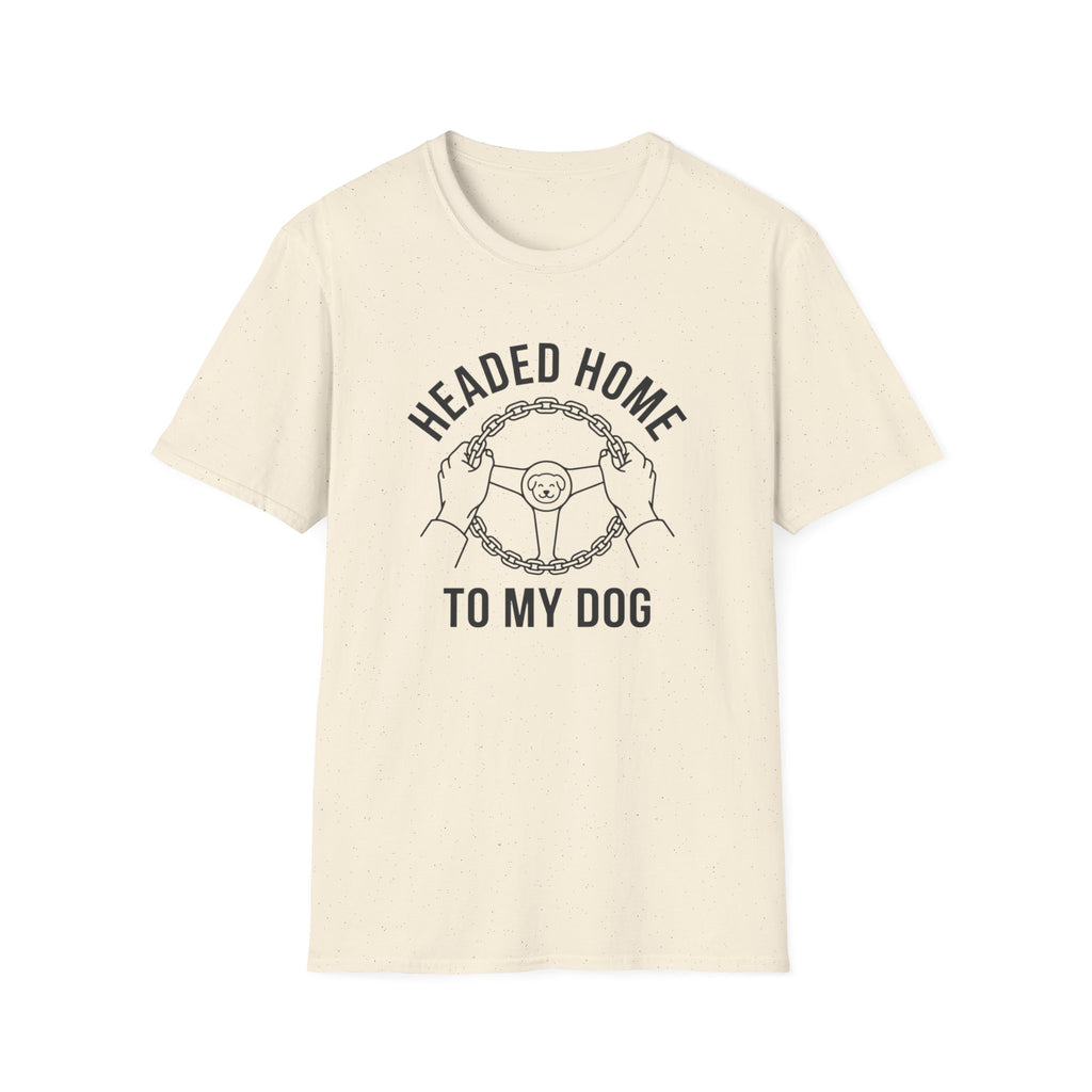 Dog Headed Home T-Shirt