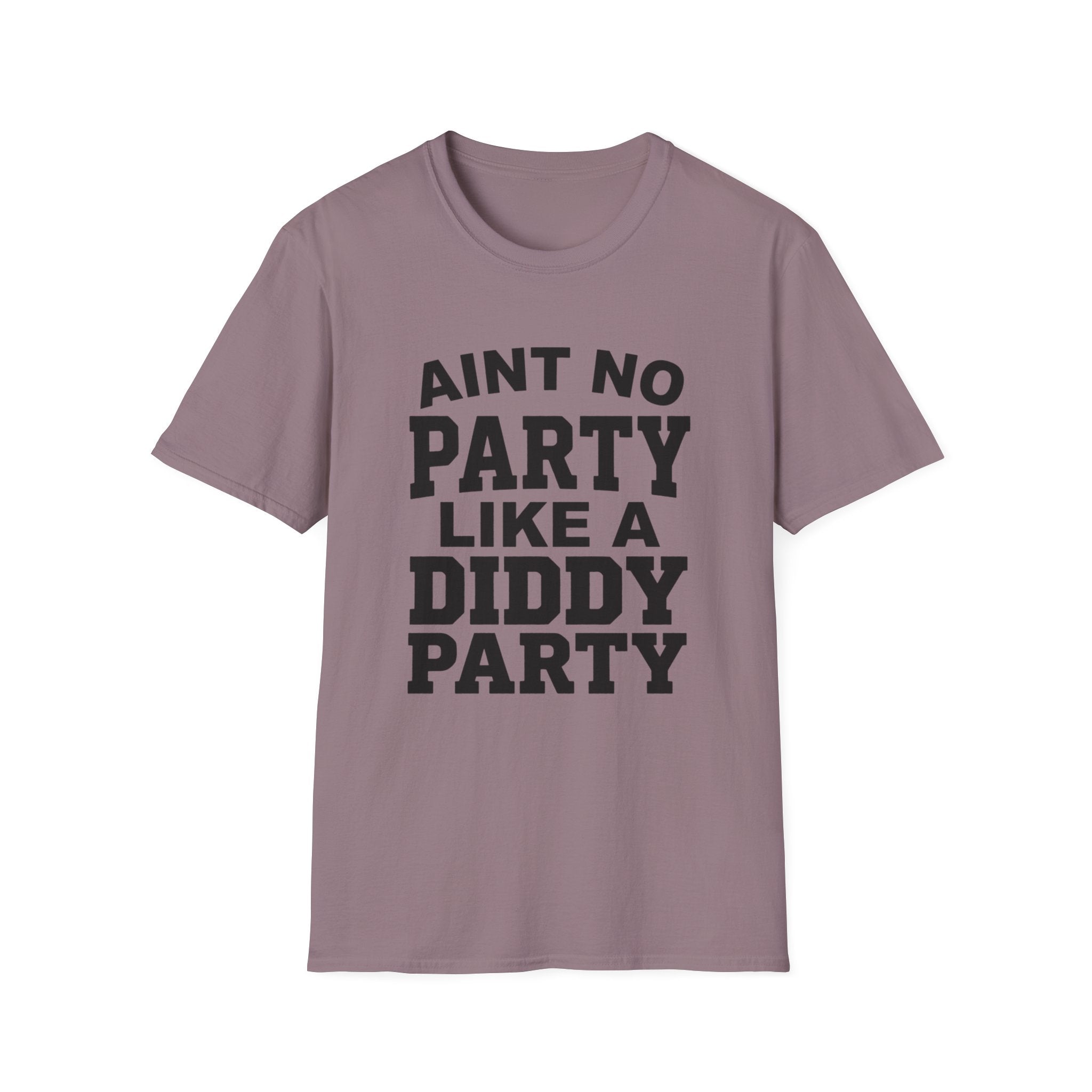 Ain't No Party Diddy Party T-Shirt
