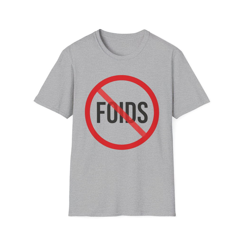 No Foids T-Shirt