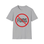 No Foids T-Shirt