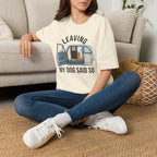 My Dog Said So T-Shirt