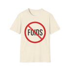 No Foids T-Shirt