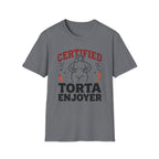 Certified Torta Enjoyer T-Shirt
