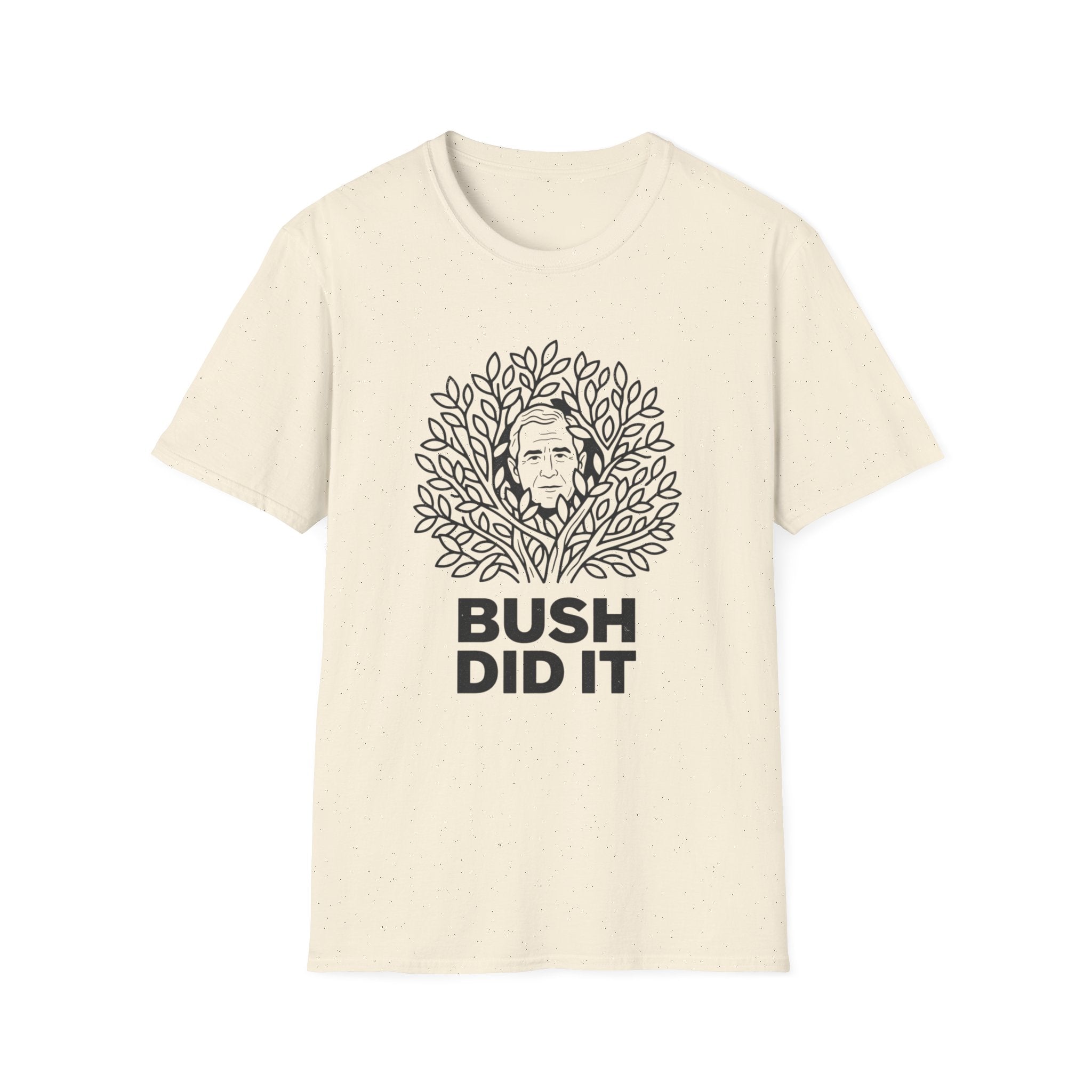 Bush Did It T-Shirt