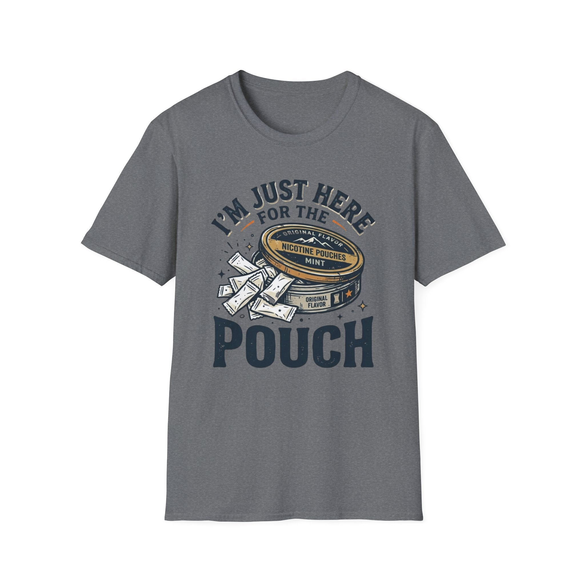 Here for the Pouch T-Shirt