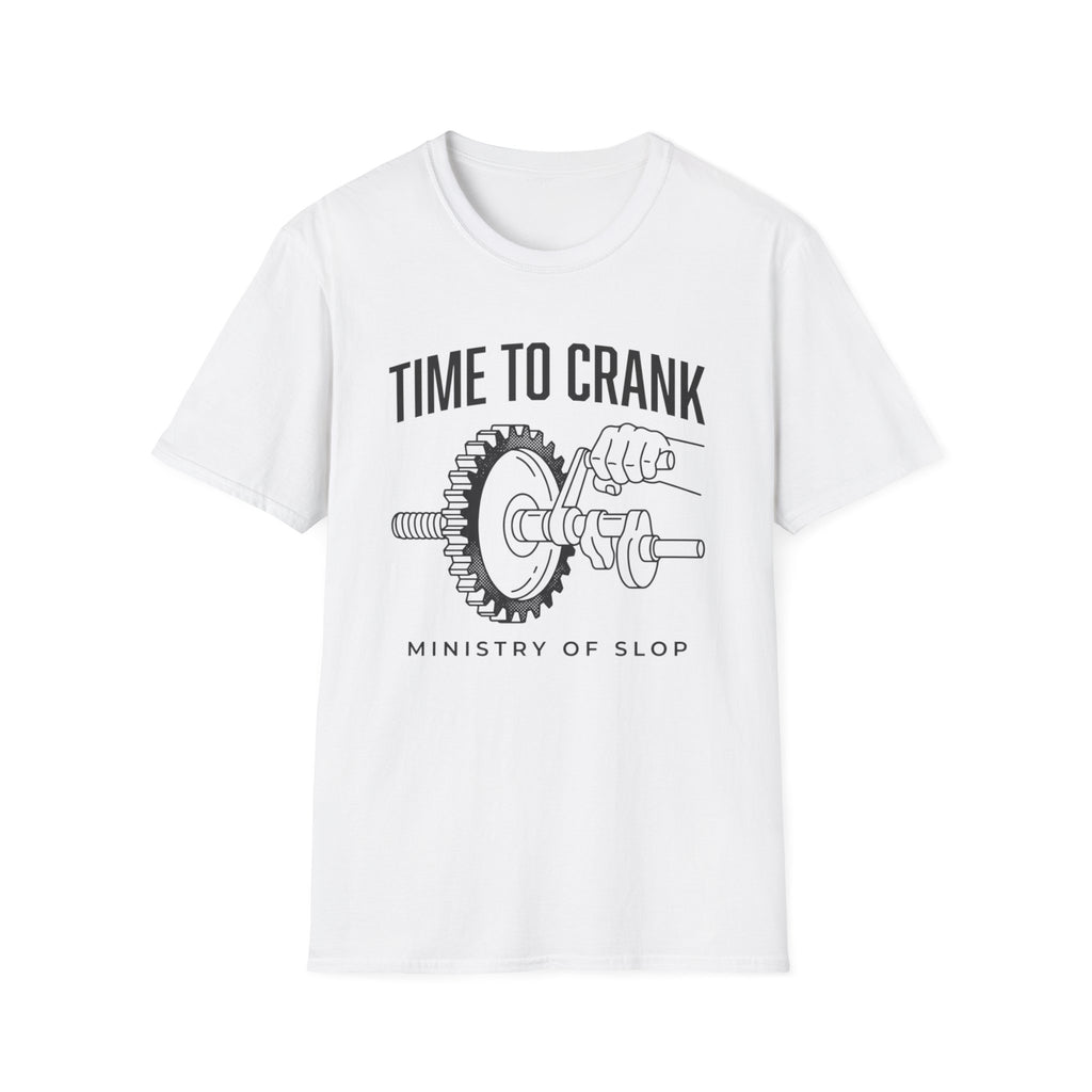 Time To Crank T-Shirt