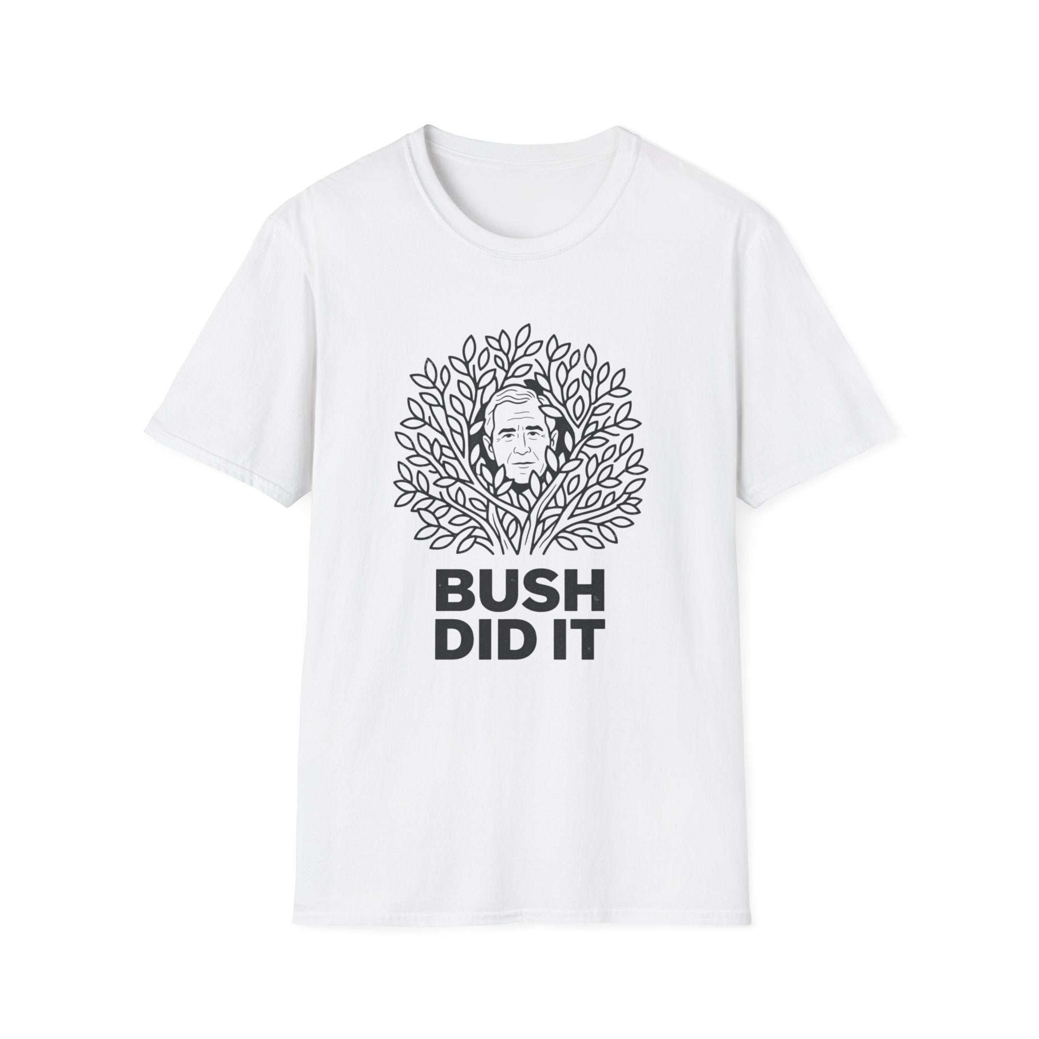 Bush Did It T-Shirt