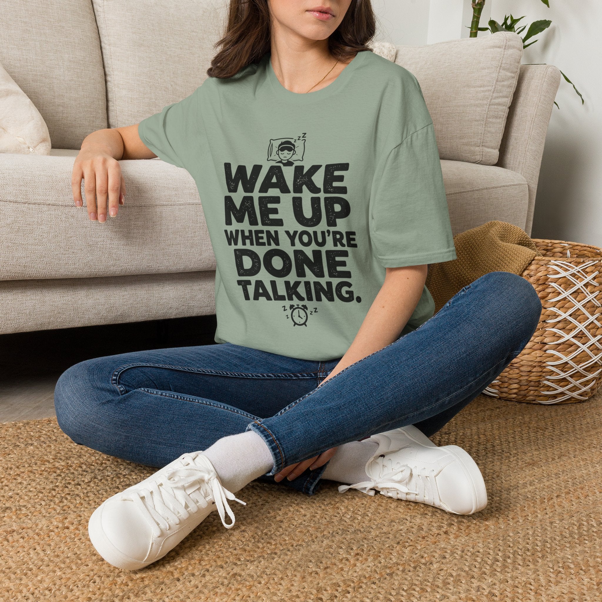 When You're Done Talking T-Shirt