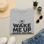 When You're Done Talking T-Shirt