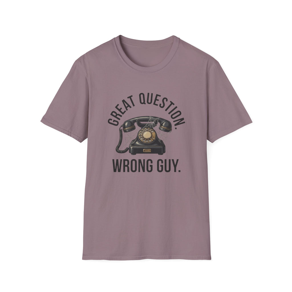 Great Question, Wrong Guy Phone T-Shirt
