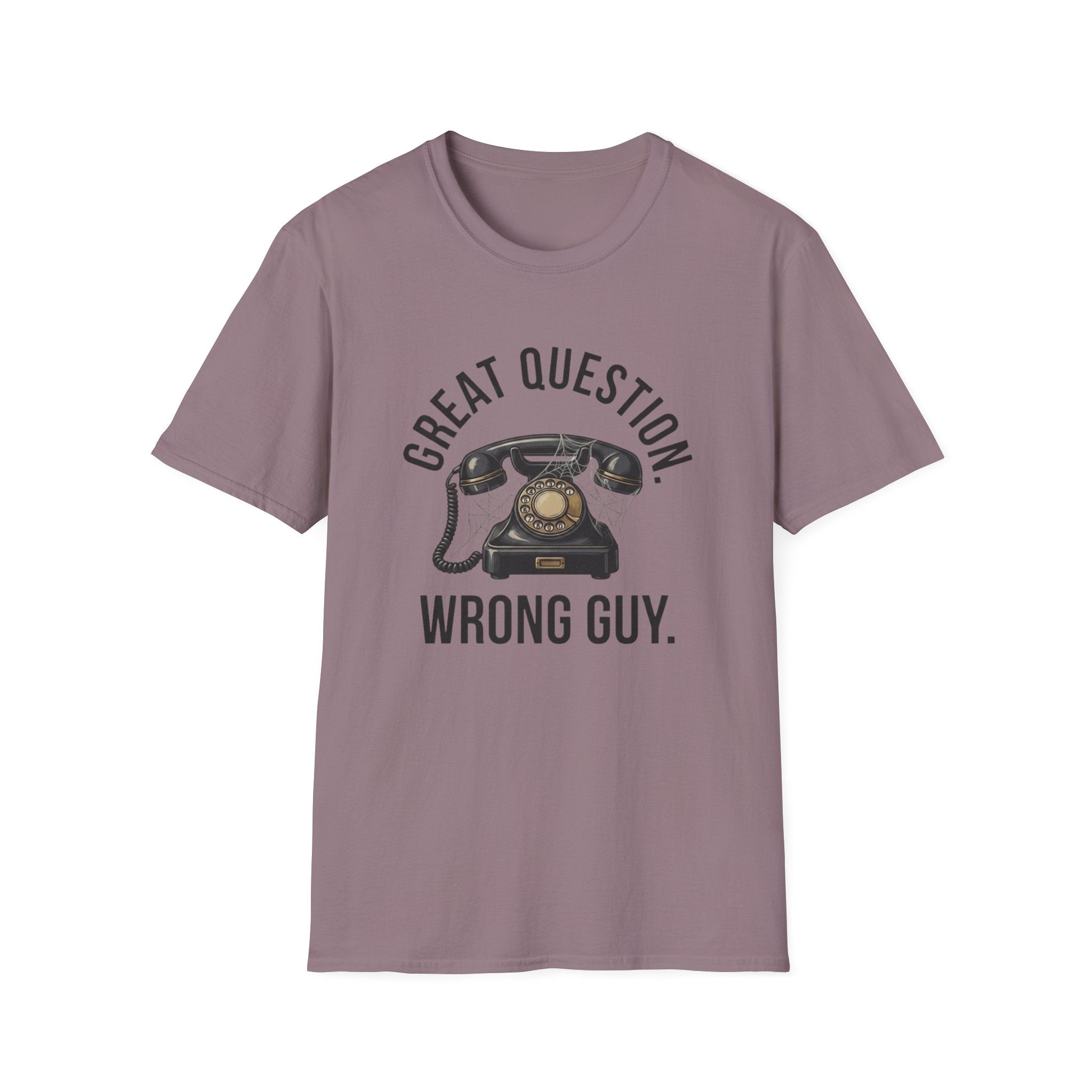 Great Question, Wrong Guy Phone T-Shirt