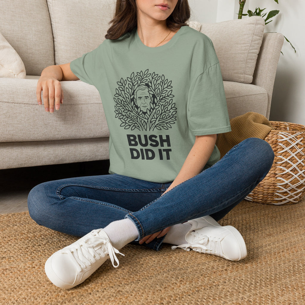 Bush Did It T-Shirt