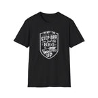 Steps Bro T-Shirt